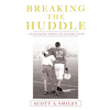 Breaking the Huddle - Paperback