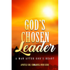 God's Chosen Leader: A Man After God's Heart - Paperback