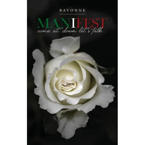 Manifest: Come. Sit Down. Let's Talk - Paperback