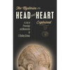 The Mysteries of the Head and Heart Explained: A Look at Phrenology and Mesmerism - Paperback