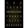 The Third Unconscious - Hardcover