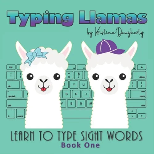 Typing Llamas: Picture Book, Teach Typing to Kids, Learn Keyboarding, Sight Words, Learn to Read, Learn to Type, Easy Readers, Early - Paperback