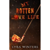My Rotten Love Life - Paperback