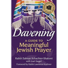 Davening: A Guide to Meaningful Jewish Prayer - Paperback