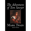 The Adventures of Tom Sawyer by Mark Twain, Fiction, Classics - Hardcover