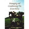 Managing and Conditioning The Event Horse - Paperback