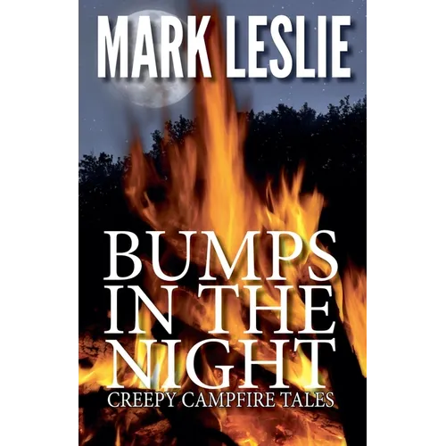 Bumps in the Night: Creepy Campire Tales - Paperback