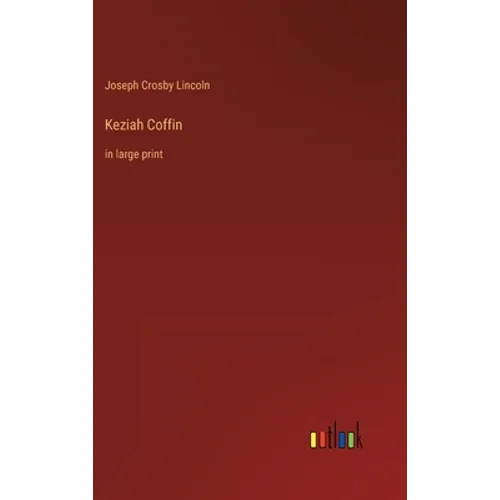 Keziah Coffin: in large print - Hardcover