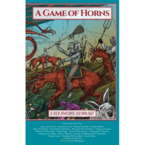 A Game of Horns: A Red Unicorn Anthology - Paperback