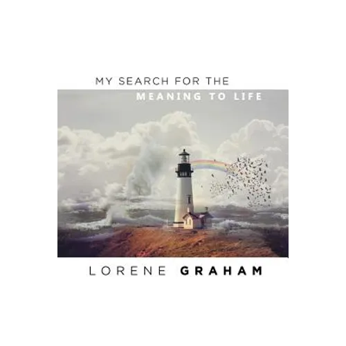 My Search For the Meaning To Life - Paperback