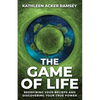 The Game of Life: Redefining Your Beliefs and Discovering Your True Power - Paperback