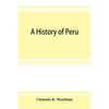 A history of Peru - Paperback