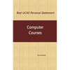Best UCAS Personal Statement: COMPUTER COURSES: Computer Courses - Paperback