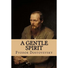 A Gentle Spirit: A Fantastic Story - Paperback