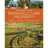 Building Your Permaculture Property: A Five-Step Process to Design and Develop Land - Paperback