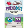 Friendbots: Blink and Block Make a Wish - Paperback