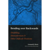 Bending Over Backwards: Essays on Disability and the Body - Paperback