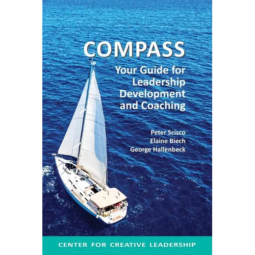 Compass: Your Guide for Leadership Development and Coaching - Paperback