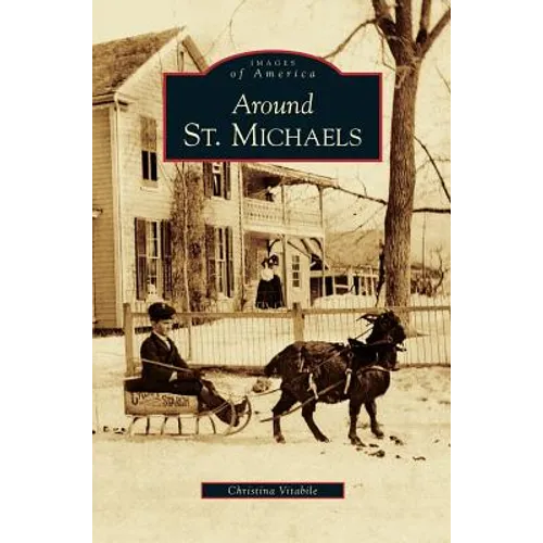 Around St. Michaels - Hardcover
