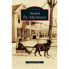 Around St. Michaels - Hardcover