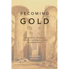 Becoming Gold: Zosimos of Panopolis and the Alchemical Arts in Roman Egypt - Paperback