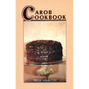 Carob Cookbook - Paperback
