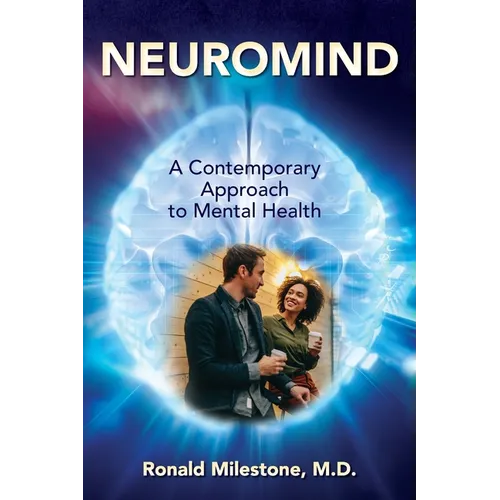 Neuromind: A Contemporary Approach to Mental Health - Paperback