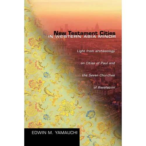 New Testament Cities in Western Asia Minor - Paperback