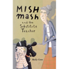 Mishmash and Substitute Teacher - Paperback