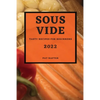 Sous Vide 2022: Tasty Recipes for Beginners - Paperback