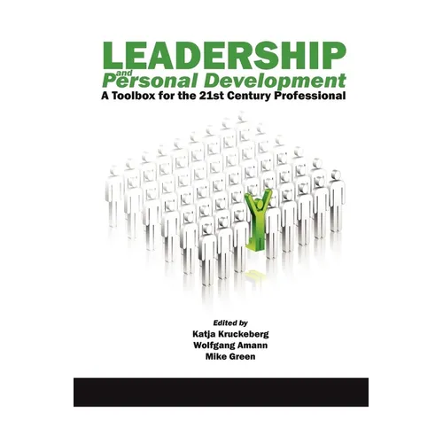 Leadership and Personal Development: A Toolbox for the 21st Century Professional - Paperback