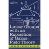 Linear Groups with an Exposition of Galois Field Theory - Paperback