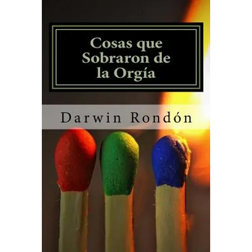 Cosas que Sobraron de la Orgia - Paperback