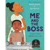 Me and the Boss: A Story about Mending and Love - Hardcover