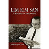 Lim Kim San: A Builder of Singapore - Hardcover