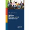 A Study Guide for William Shakespeare's "Coriolanus" - Paperback