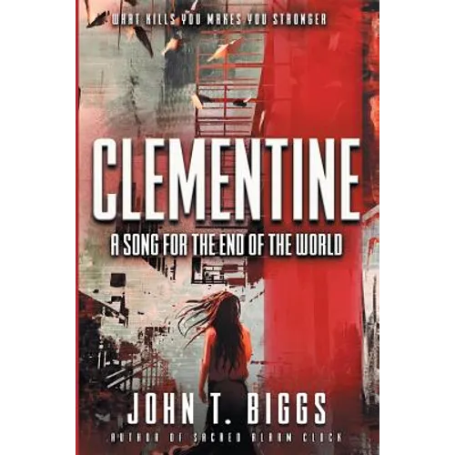 Clementine: A Song for the End of the World - Paperback