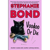 Voodoo or Die - Paperback