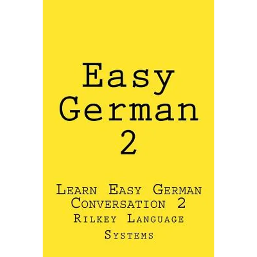 Easy German 2: Learn Easy German Conversation 2 - Paperback