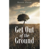 Get Out of the Ground - Paperback
