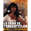 La Caída de Tenochtitlan / The Fall of Tenochtitlan - Paperback
