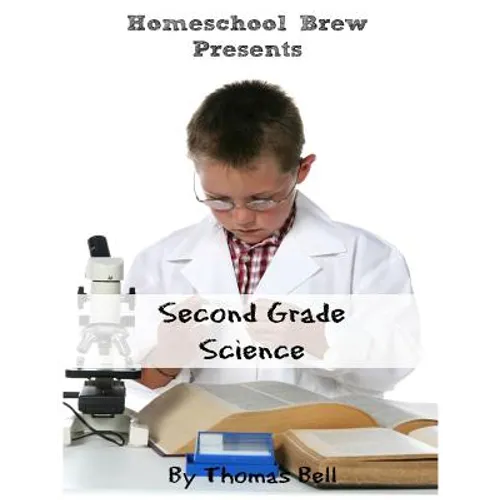 Second Grade Science: For Homeschool or Extra Practice - Paperback