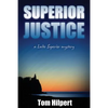 Superior Justice: a Lake Superior Mystery - Paperback