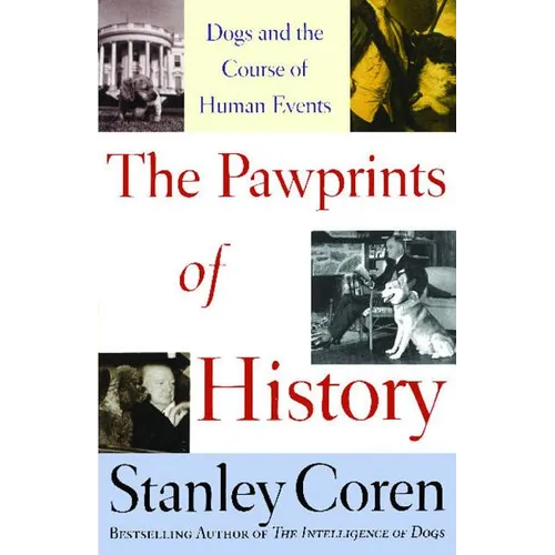 Pawprints of History: Dogs and the Course of Human Events - Paperback