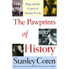 Pawprints of History: Dogs and the Course of Human Events - Paperback