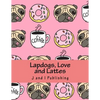 Lapdogs, Love and Lattes: An Adult Coloring Book - Paperback