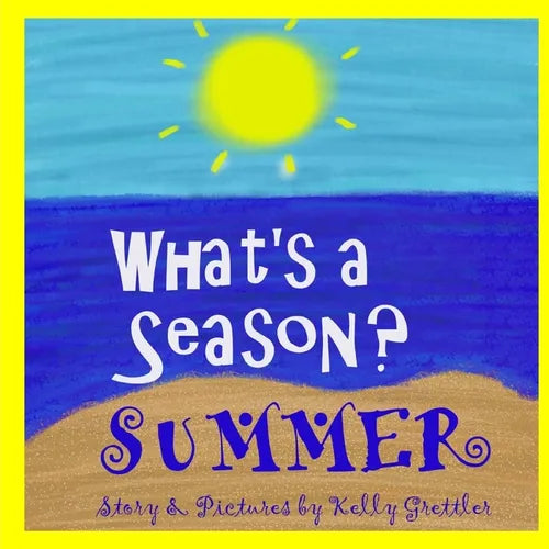 What's a Season? SUMMER - Paperback