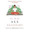 It was All Necessary - Paperback