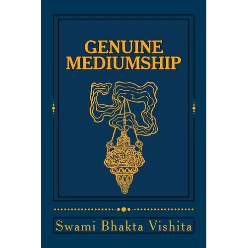 Genuine Mediumship: The Invisible Powers - Paperback