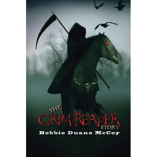 The Grim Reaper Story: (The Life of a Reaper) - Paperback